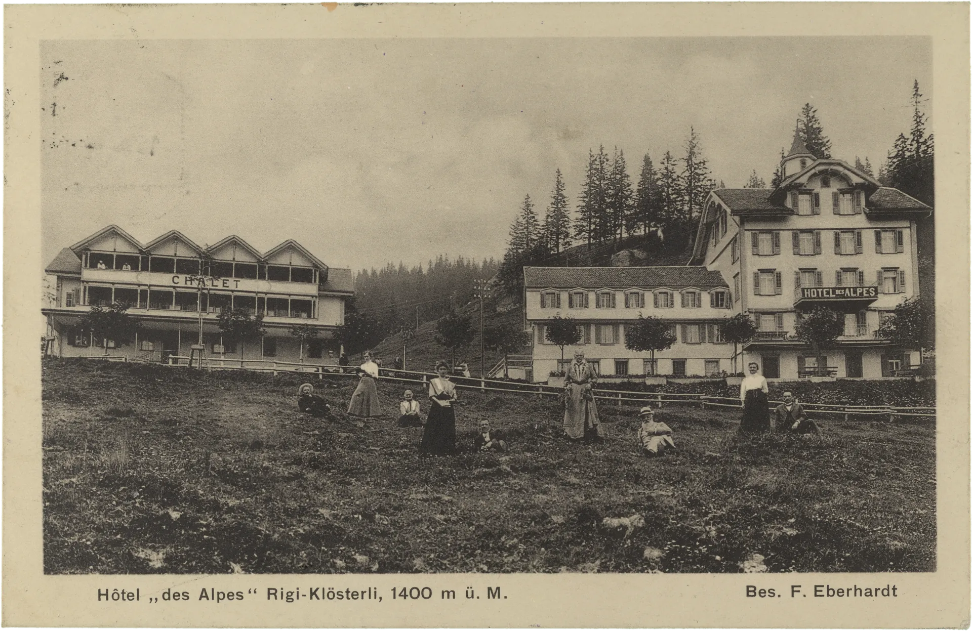 Hôtel „des Alpes" Rigi-Klösterli, 1400 m ü. M. Bes. F. Eberhardt – Vorderseite